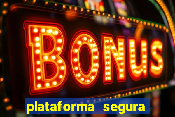 plataforma segura de jogos para ganhar dinheiro